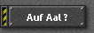 Auf Aal ?