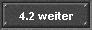 4.2 weiter