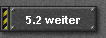 5.2 weiter