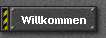 Willkommen